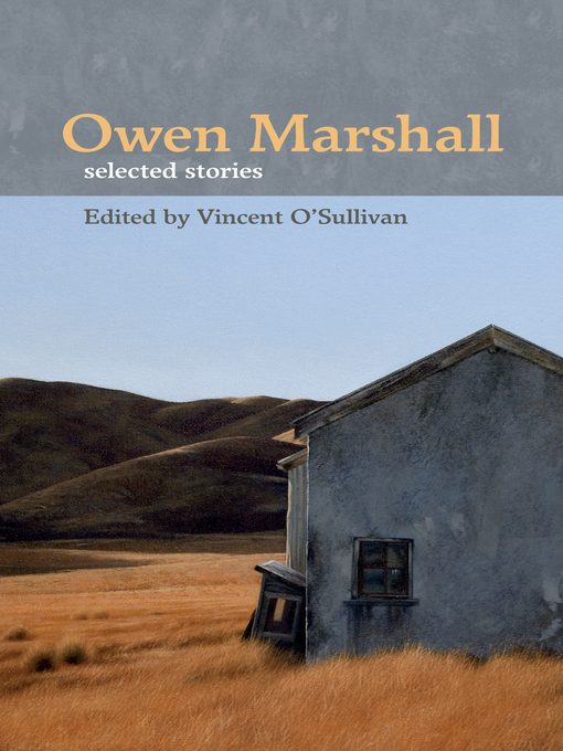 Title details for Owen Marshall Selected Stories by Vincent O'Sullivan - Wait list